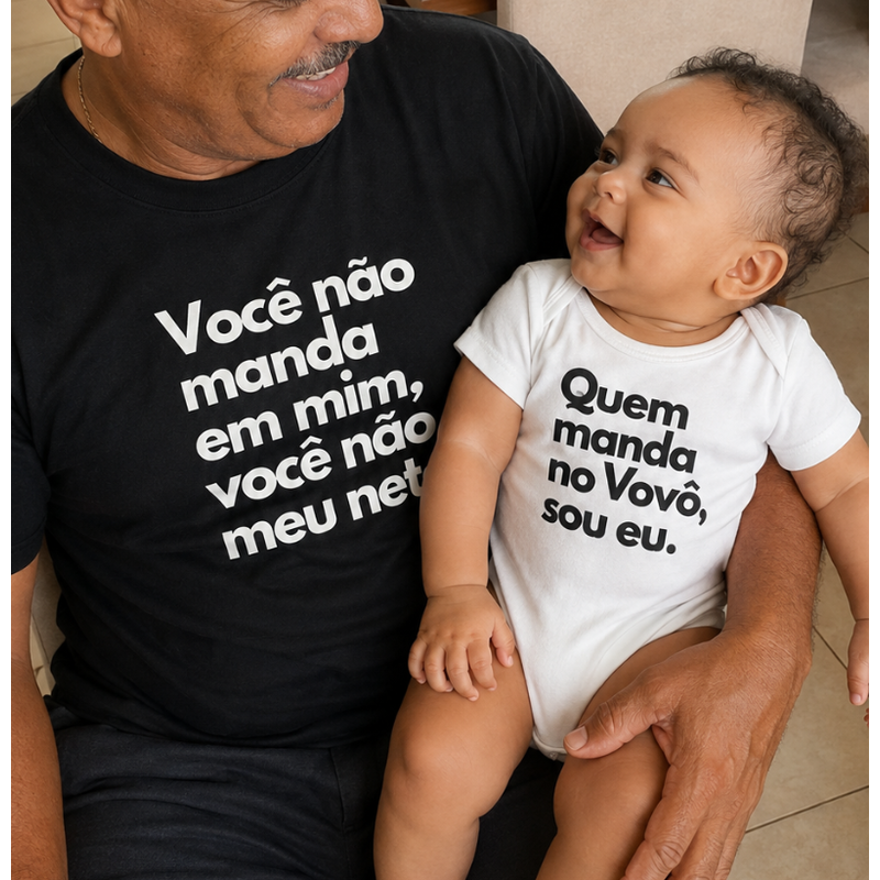 Kit: Você não manda em mim, você não é meu neto (avô/avó) & Quem manda no Vovô, sou eu (neto) (body)
