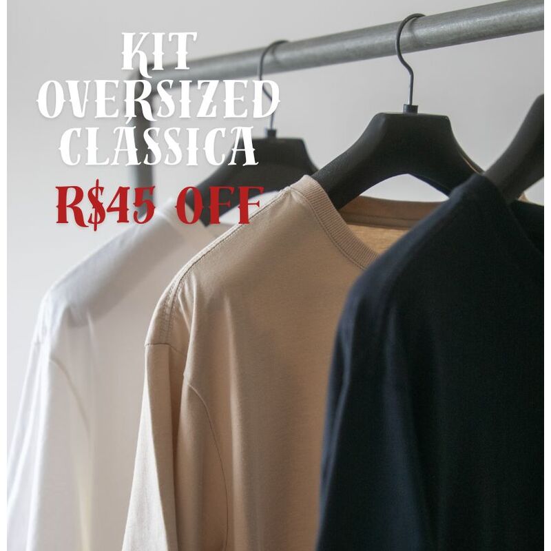 KIT OVERSIZED CLÁSSICA