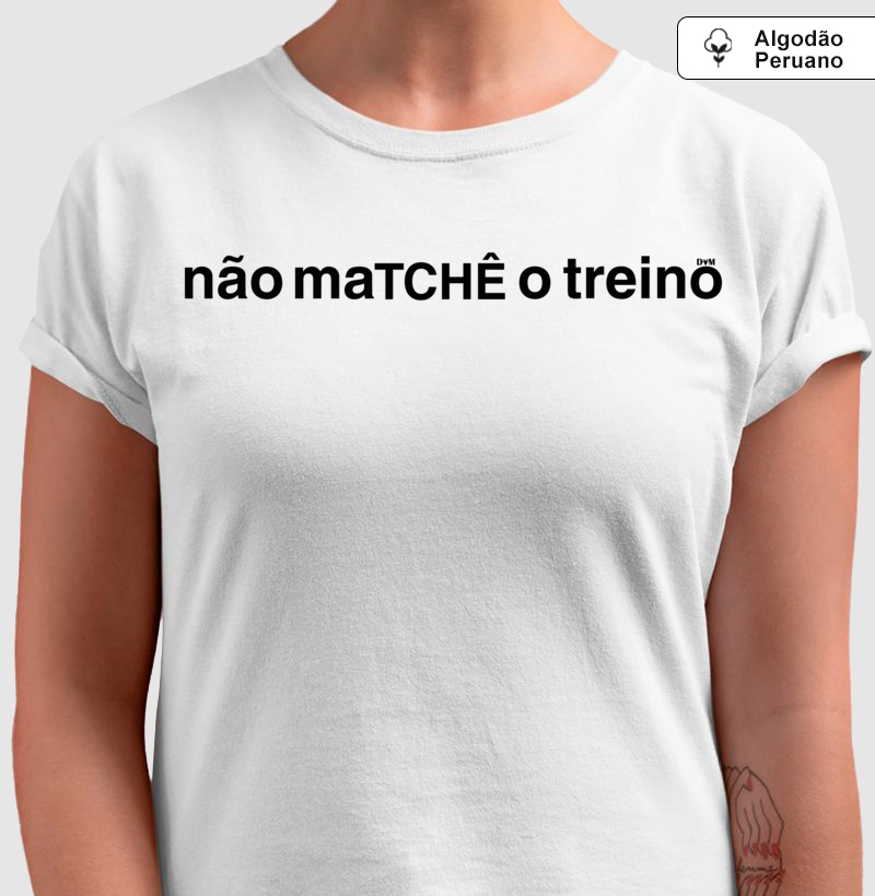 Camiseta Peruano não maTCHÊ o treino (masculina e feminina) - Imagem 4