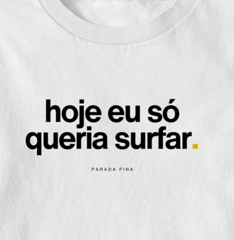 hoje eu só queria surfar. - Imagem 2