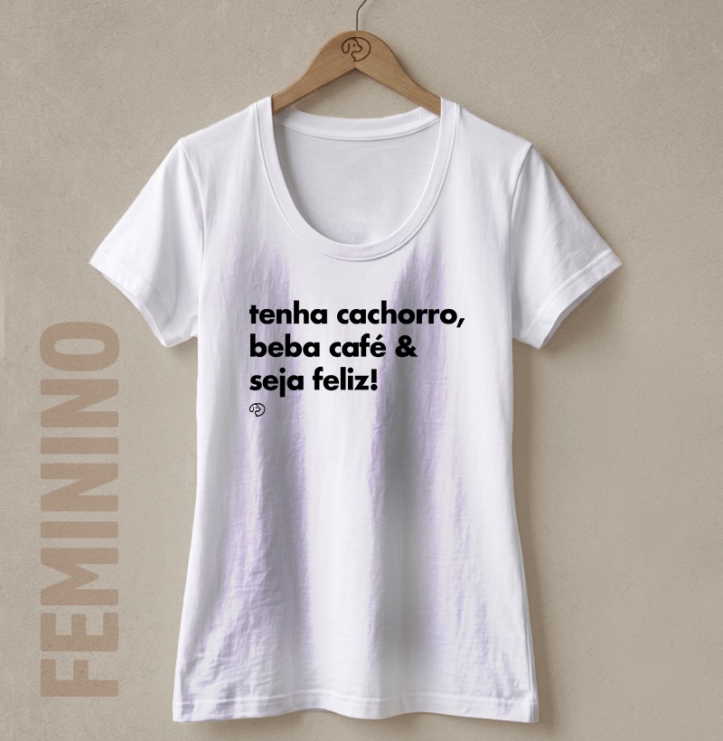 Tenha Cachorro, Beba Café & Seja Feliz! - Imagem 2