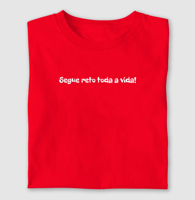 Segue reto toda a vida! - Imagem 2