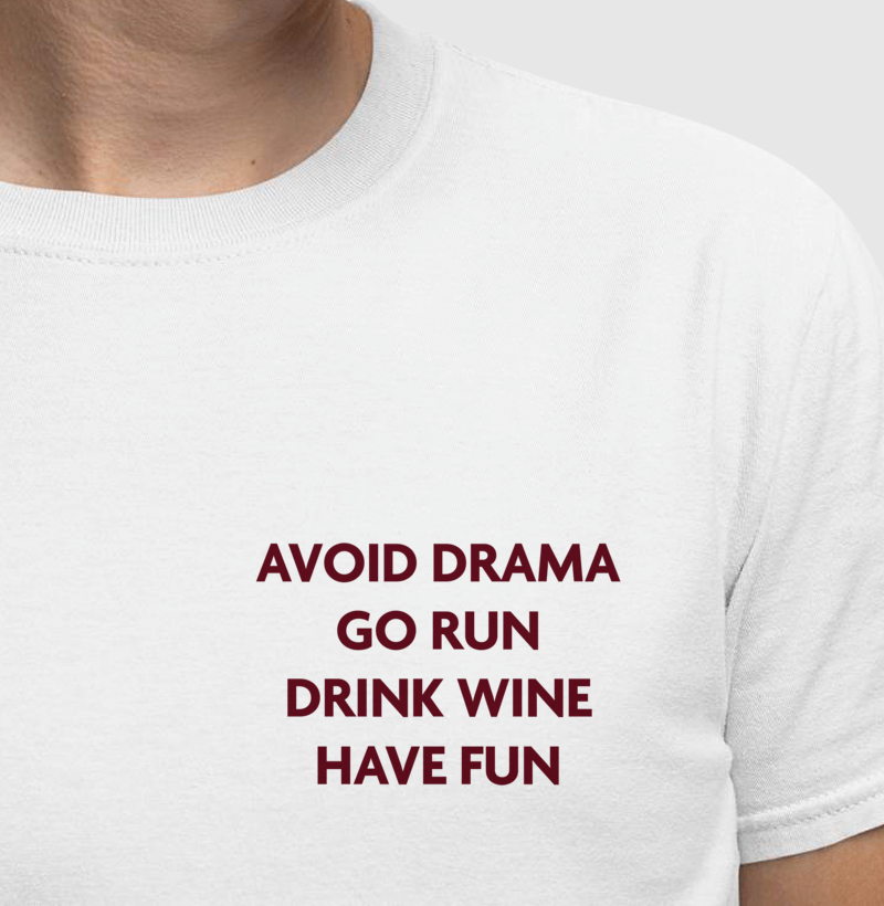 Avoid Drama, Go Run, Drink Wine, Have Fun - Imagem 2