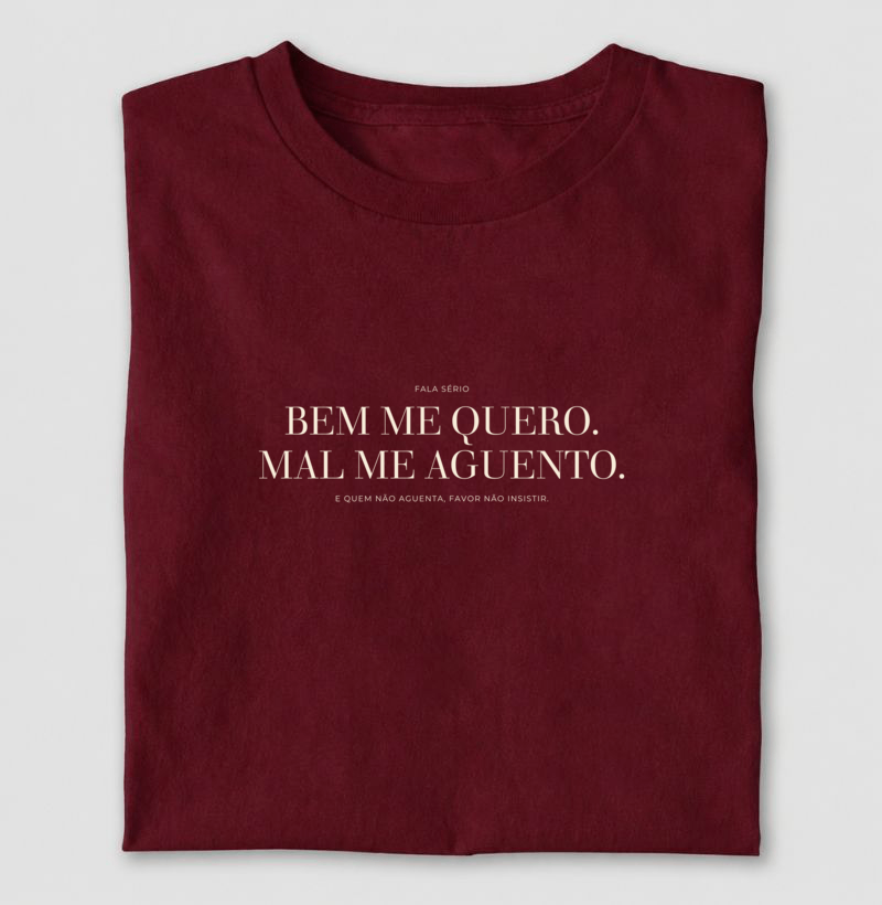 Camiseta Bem Me Quero Mal Me Aguento - Imagem 3
