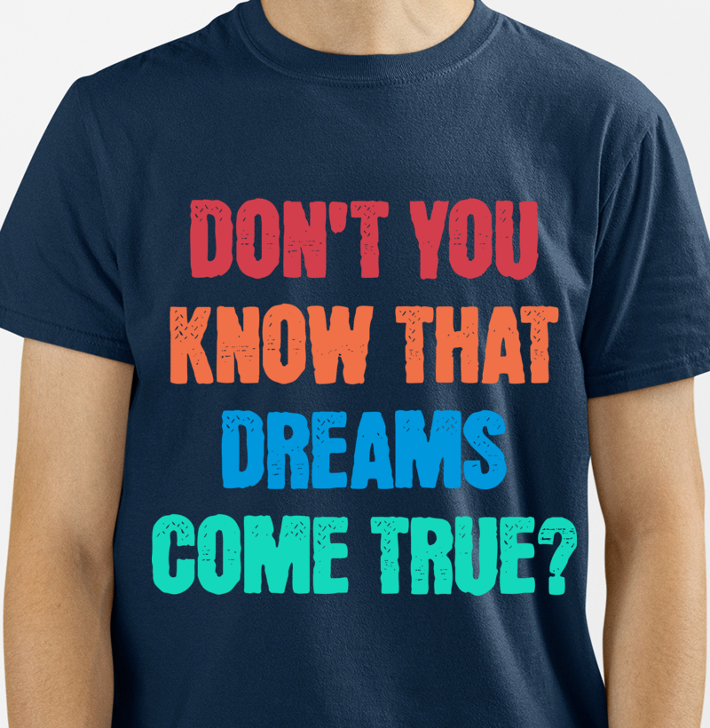 Dreams Come True - colorido - Imagem 3