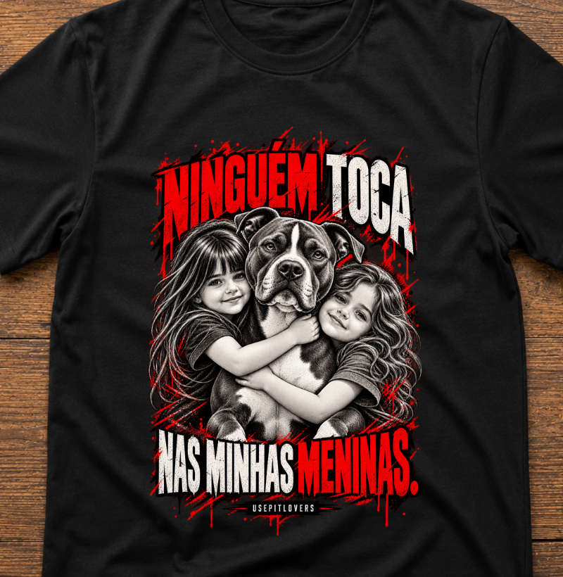 NINGUÉM TOCA NAS MINHAS MENINAS. - Imagem 2