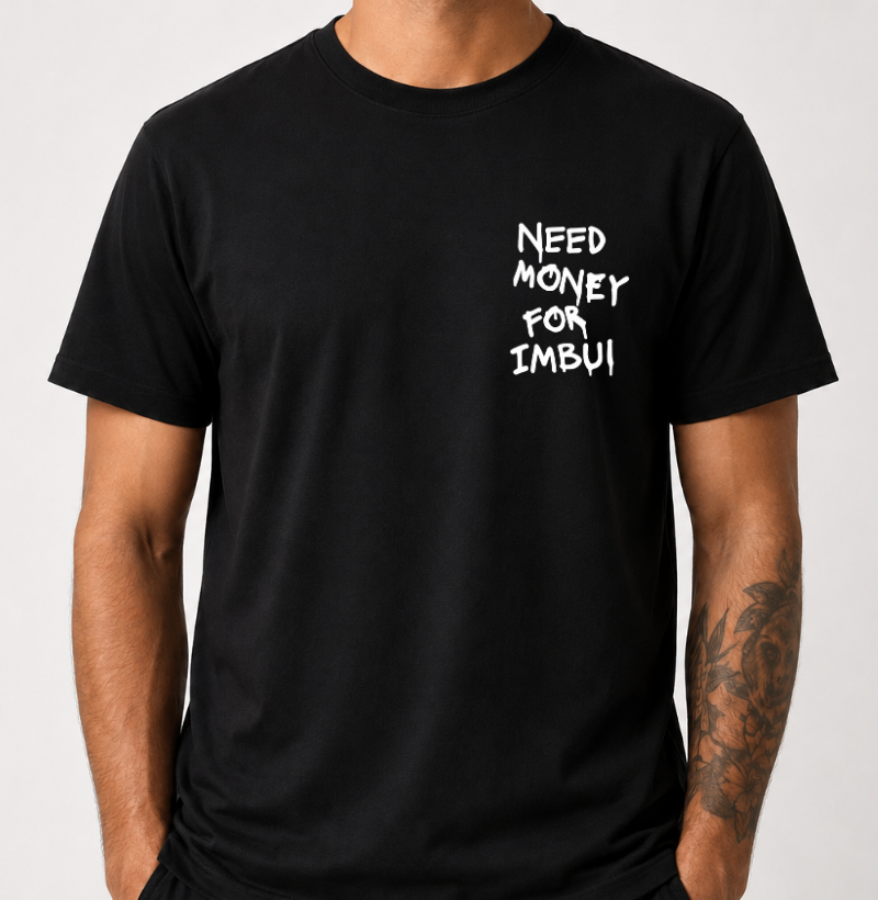 Need Money For Imbui - No Peito - Imagem 2