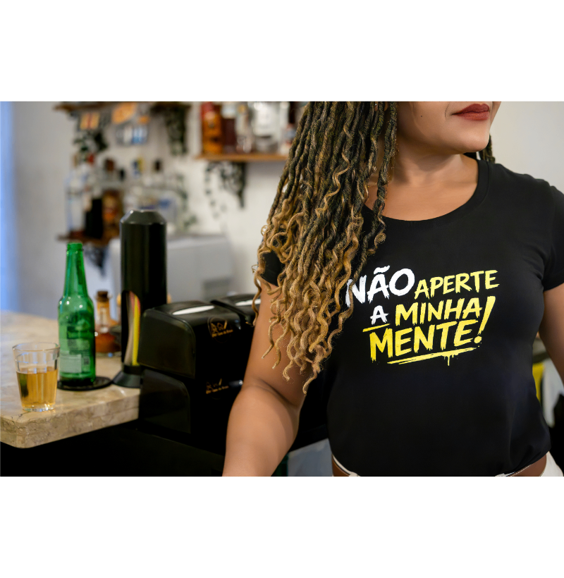 Camiseta Não aperte a minha mente! Coleção Baianês. Masculina e Feminina. Algodão Peruano. - Imagem 3