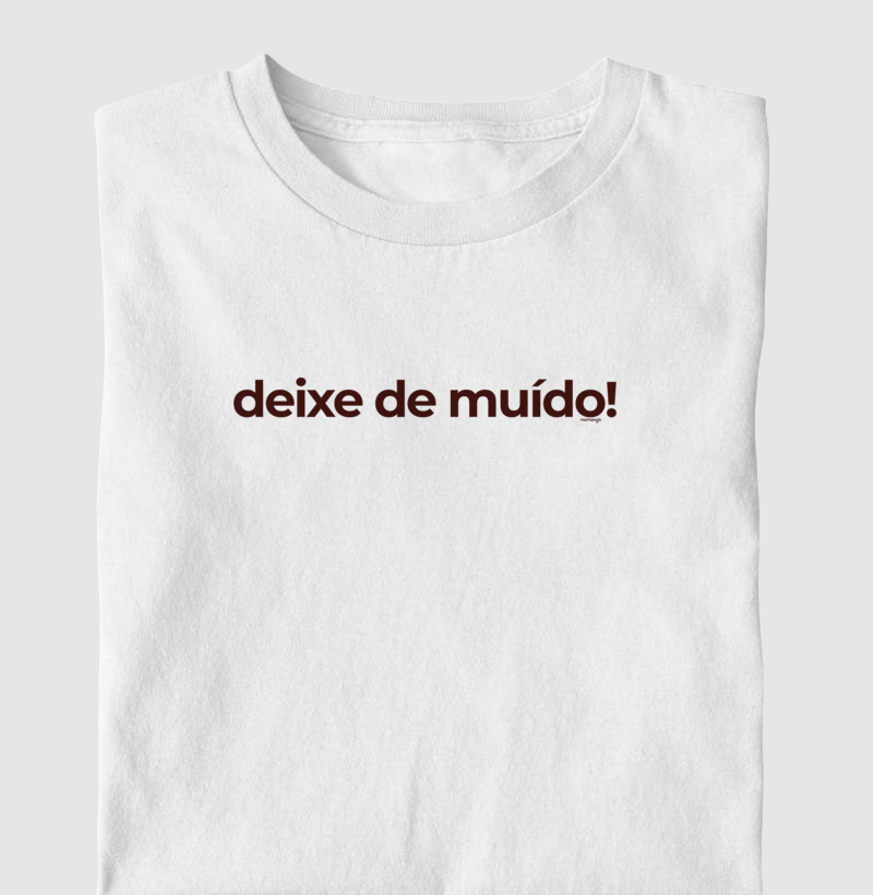 Deixe De Muído - Imagem 2
