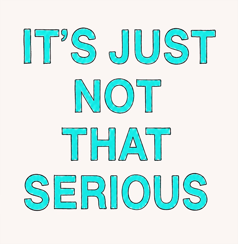 It´s Just Not That Serious - Imagem 2