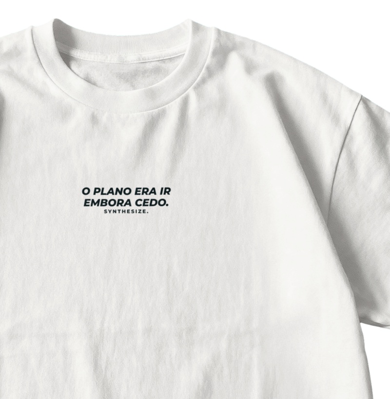 O PLANO ERA IR EMBORA CEDO — Camiseta Oversized - Imagem 3