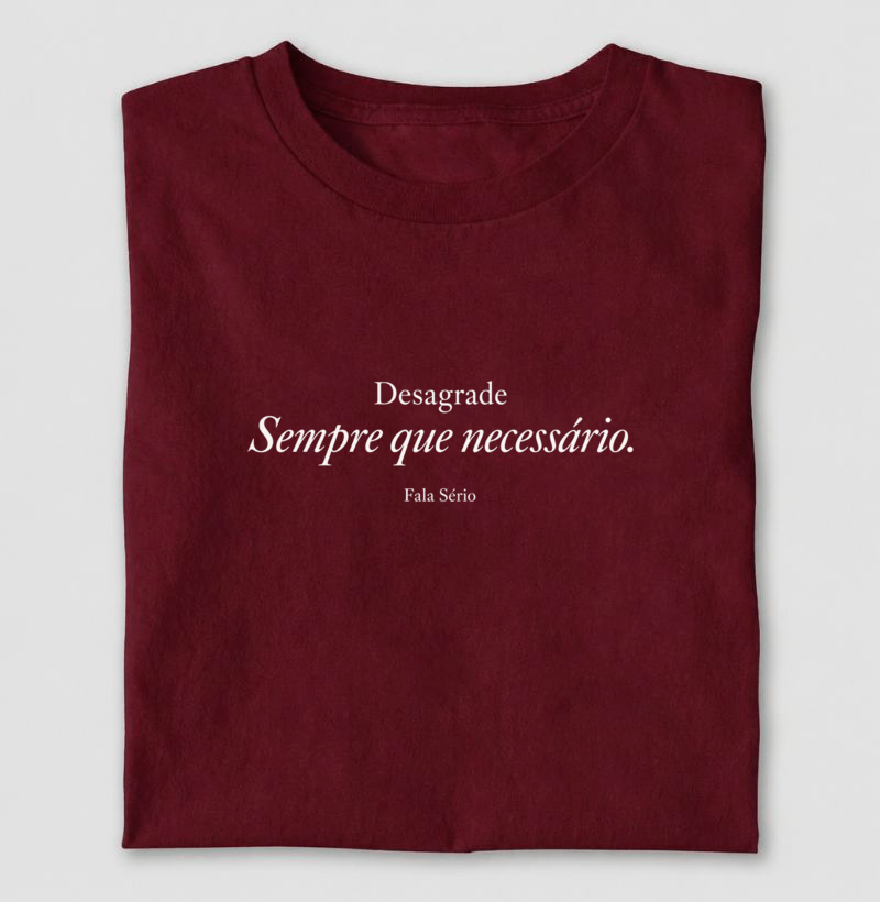 Camiseta Desagrade Sempre Que Necessário  - Imagem 4