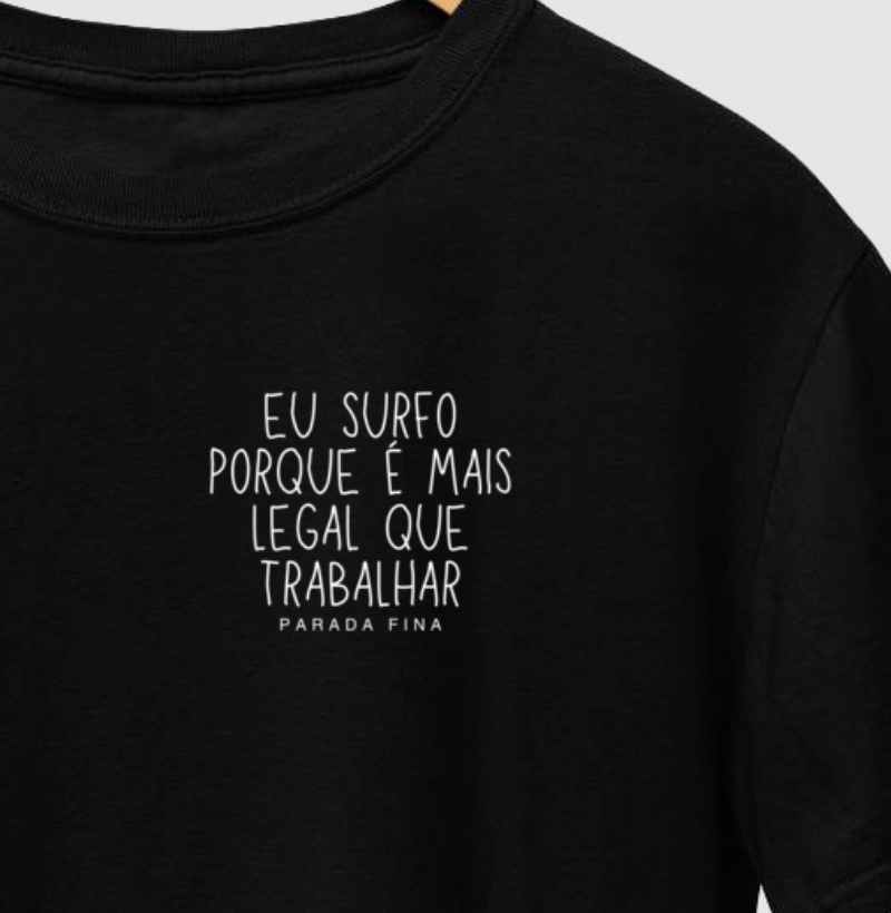 eu surfo porque é mais legal que trabalhar - Imagem 2