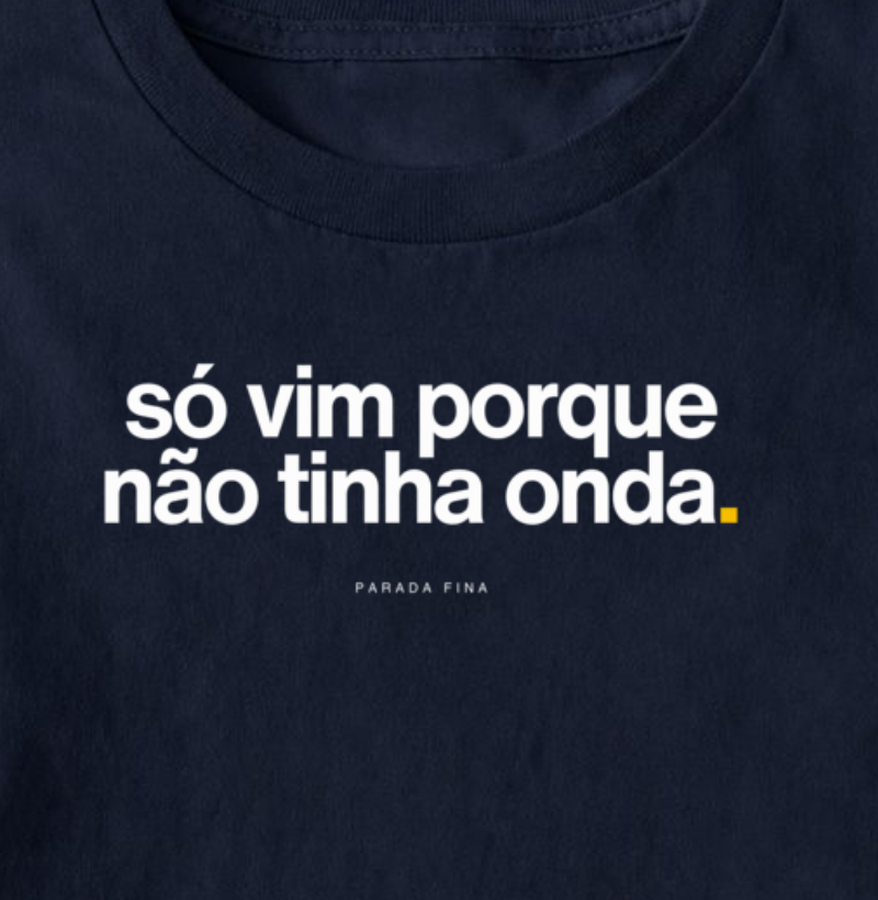 só vim porque não tinha onda. - Imagem 2