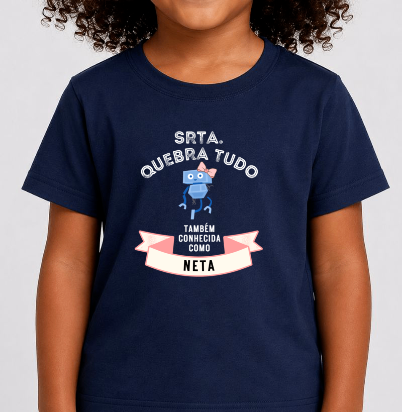 Camiseta Infantil Srta Quebra Tudo - Neta - Imagem 3