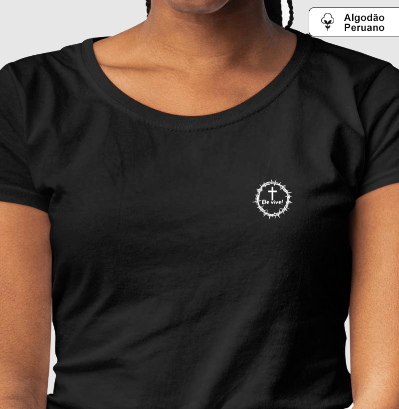 Camiseta algodão Peruano Ele Vive - Imagem 3