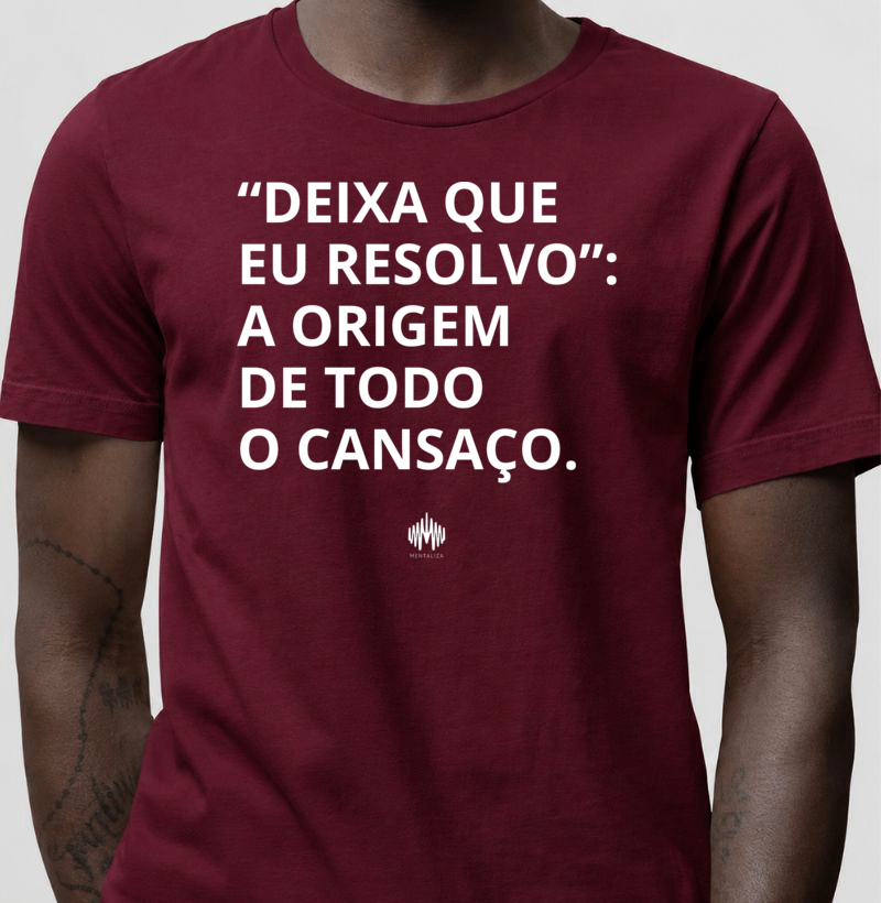 “Deixa Que Eu Resolvo”: A Origem de Todo Cansaço. - Imagem 4