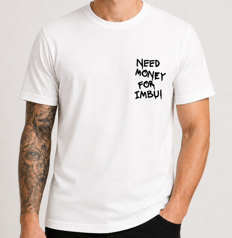 Need Money For Imbui - No Peito - Imagem 2