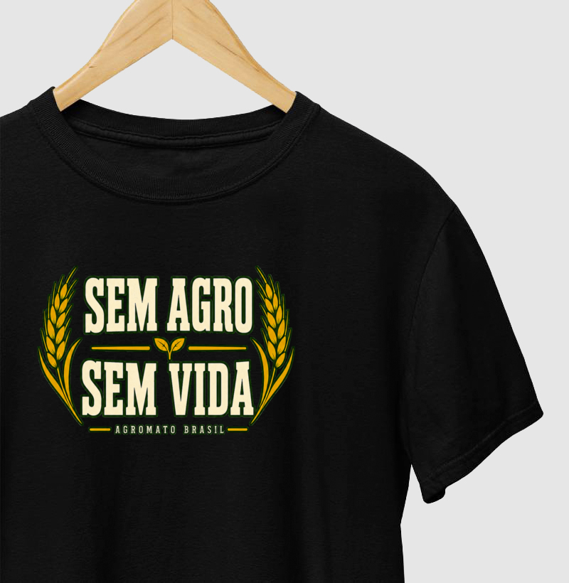Camiseta Sem Agro, Sem Vida - Imagem 3