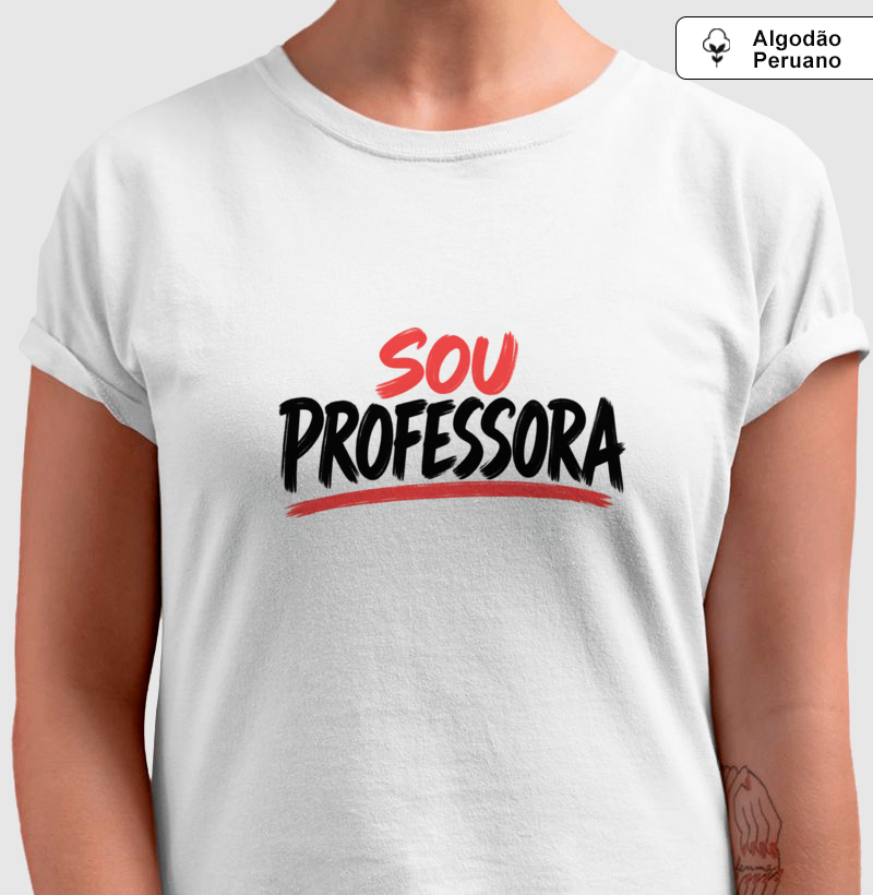 Camiseta Algodão Peruano Sou Professora - Letras Pretas - Imagem 3