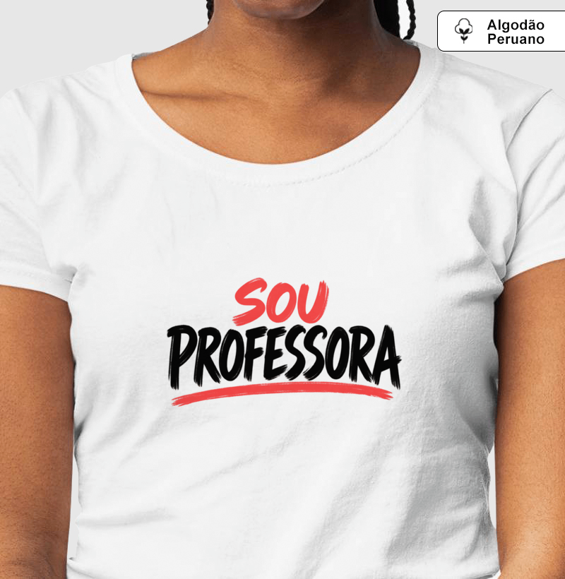 Camiseta Algodão Peruano Sou Professora - Letras Pretas - Imagem 2