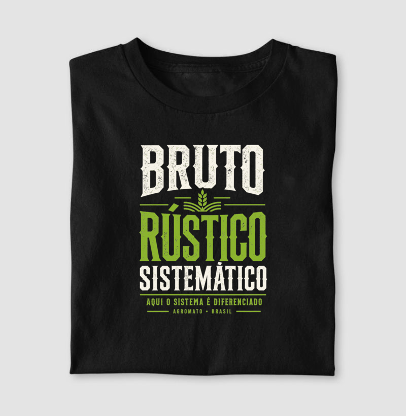 Camiseta Bruto, Rústico e Sistemático - Imagem 2