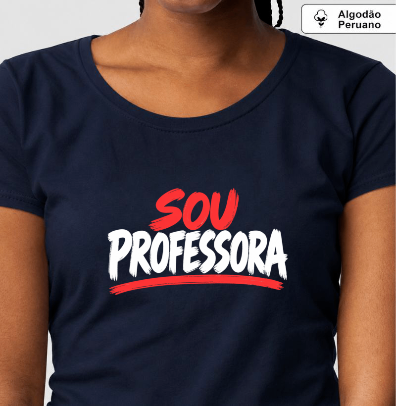 Camiseta Algodão Peruano Sou Professora - Letras Brancas - Imagem 2