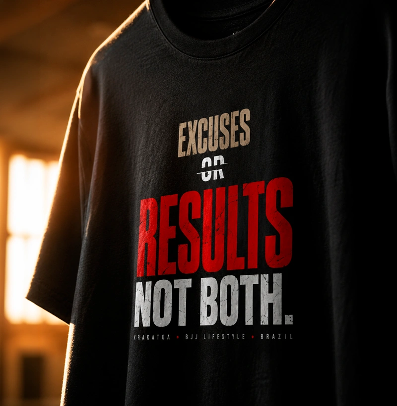 EXCUSES OR RESULTS. NOT BOTH. - Imagem 2