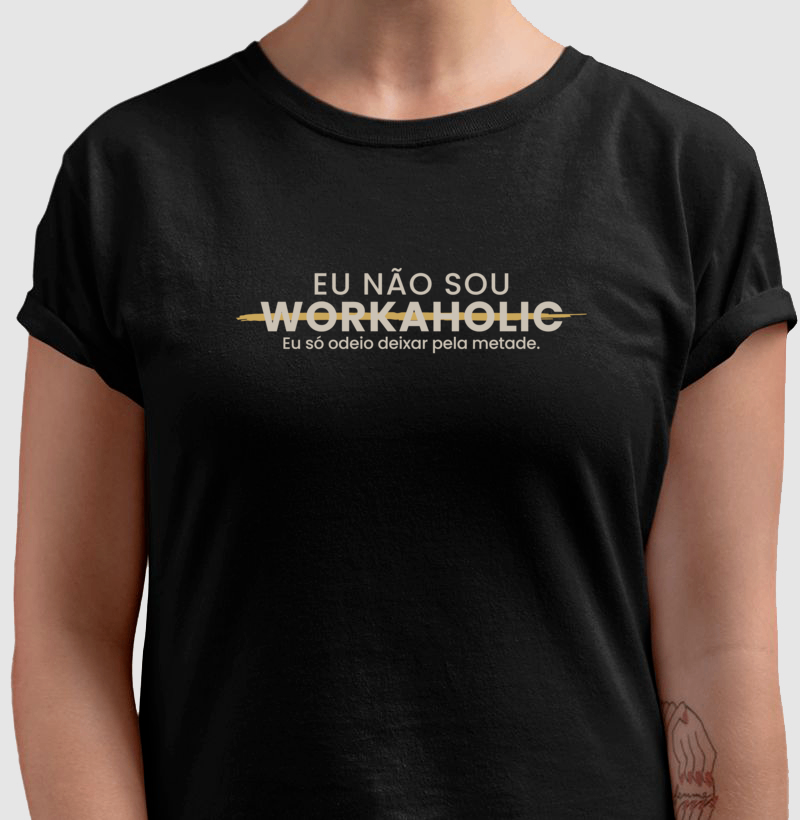 Eu NÃO sou Workaholic - Imagem 4