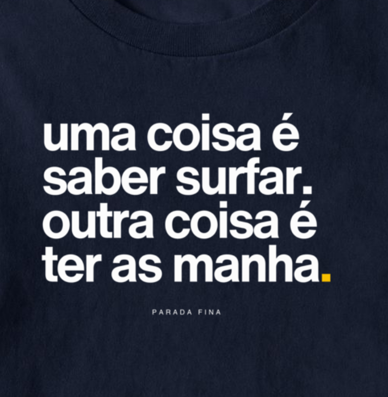 uma coisa é saber surfar. outra coisa é ter as manha. - Imagem 2