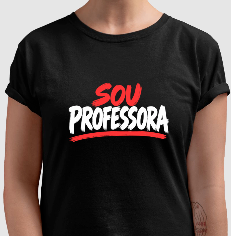 Camiseta Sou Professora - Letras Brancas - Imagem 4
