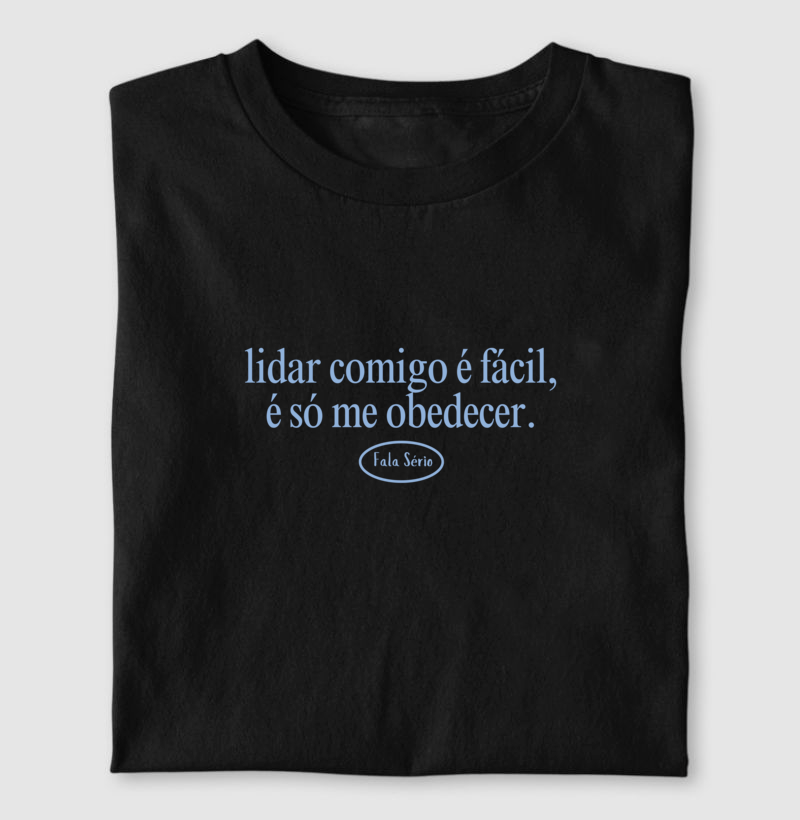 Camiseta Lidar Comigo É Fácil, É Só Me Obedecer  - Imagem 2