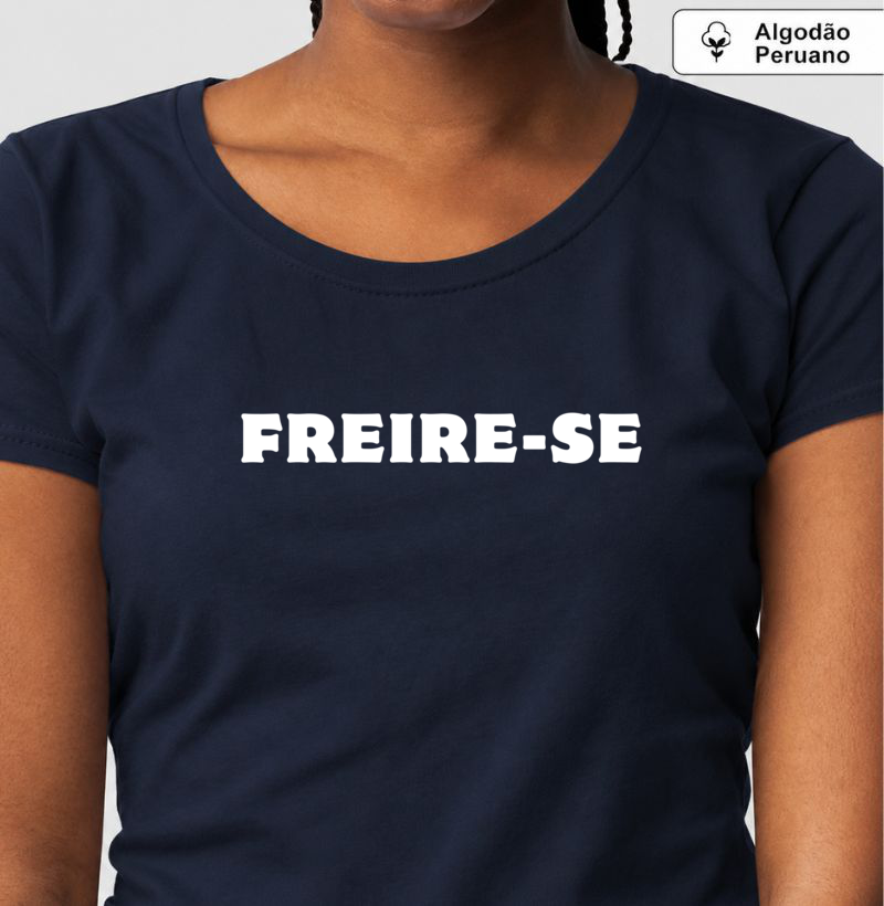 Camiseta Algodão Peruano Freire-se - Letras Brancas - Imagem 4