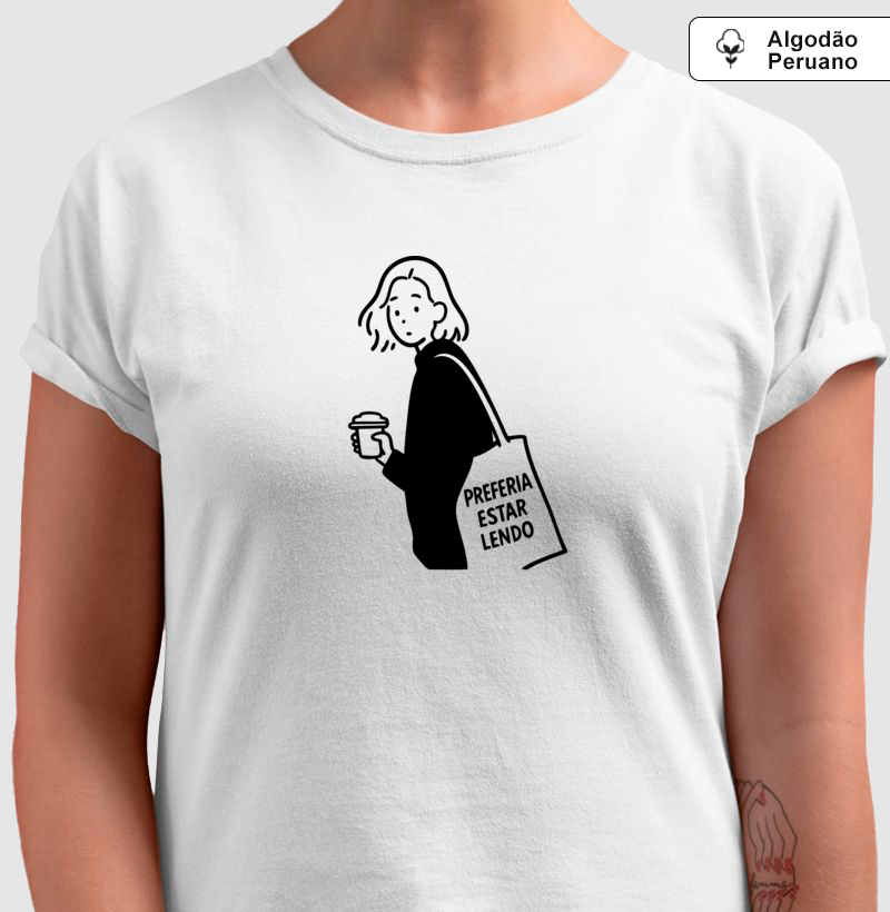 Camiseta algodão Peruano - Preferia estar lendo 2 - Imagem 2