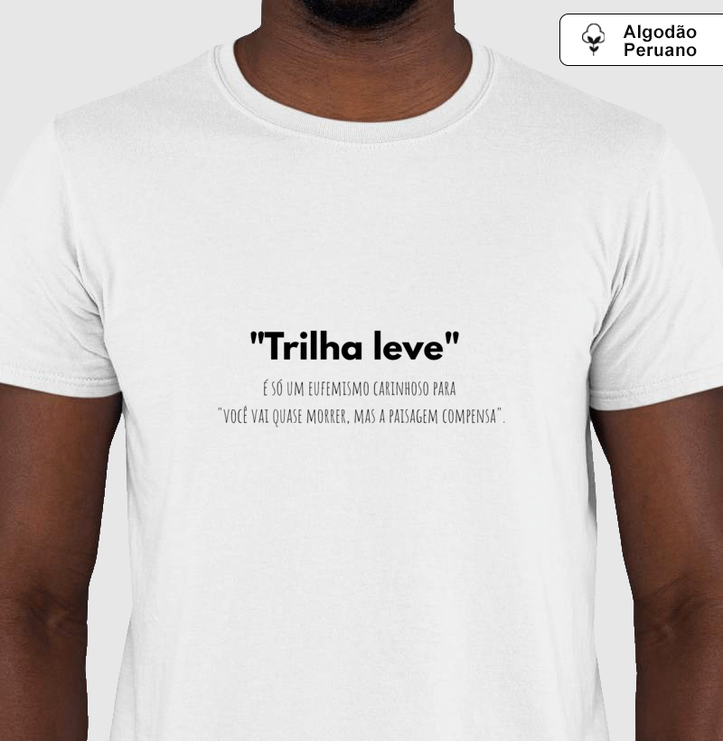 Camiseta Algodão Peruano  |  "TRILHA LEVE"  - Imagem 2