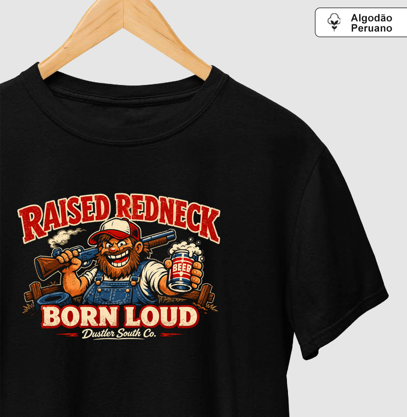 Country Masculina Raised Redneck Born Loud - Imagem 2