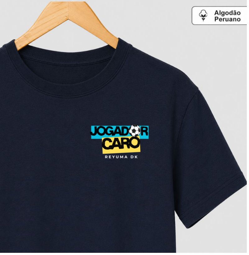 "Jogador Caro" - Futebol - Camiseta Algodão Peruano Masculina, Feminina e Babylook - Imagem 3