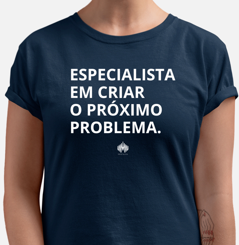 Especialista em criar o próximo problema. - Imagem 4