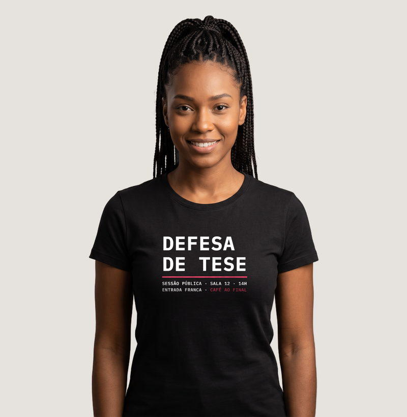 Camiseta Feminina Defesa de Tese - Imagem 2