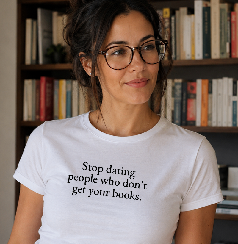 Stop dating people who don't get your books. - Imagem 2