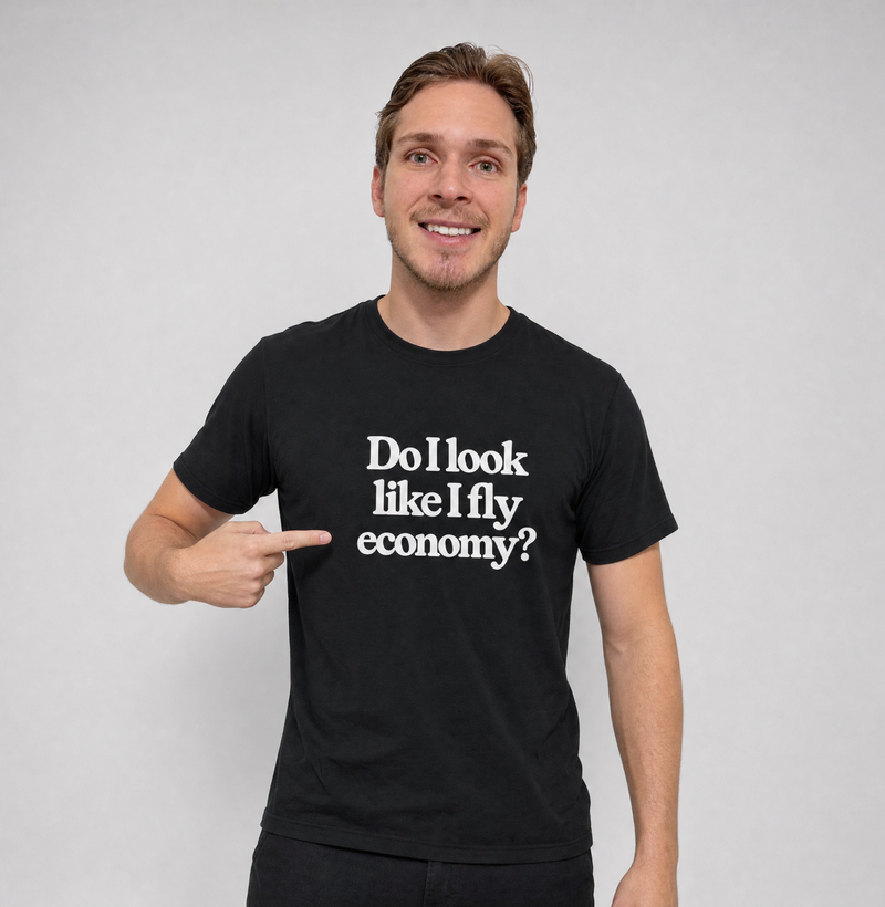 Do I Look Like I Fly Economy? basic - Imagem 3