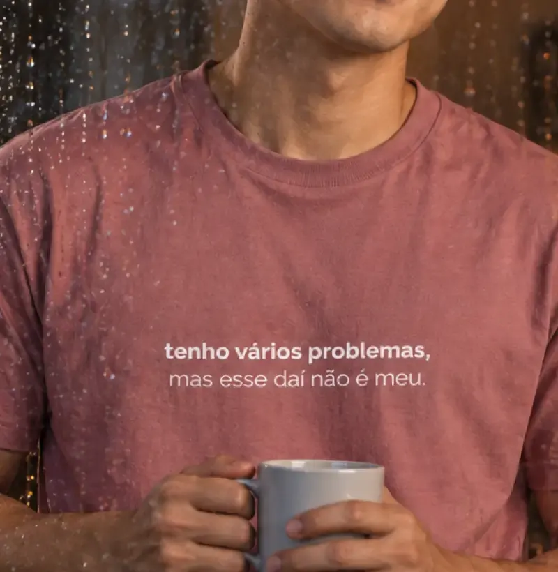 Tenho Vários Problemas, Mas Esse Daí Não É Meu - Imagem 2