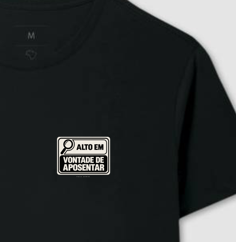 Camiseta Alto Em Vontade De Aposentar  - Imagem 4