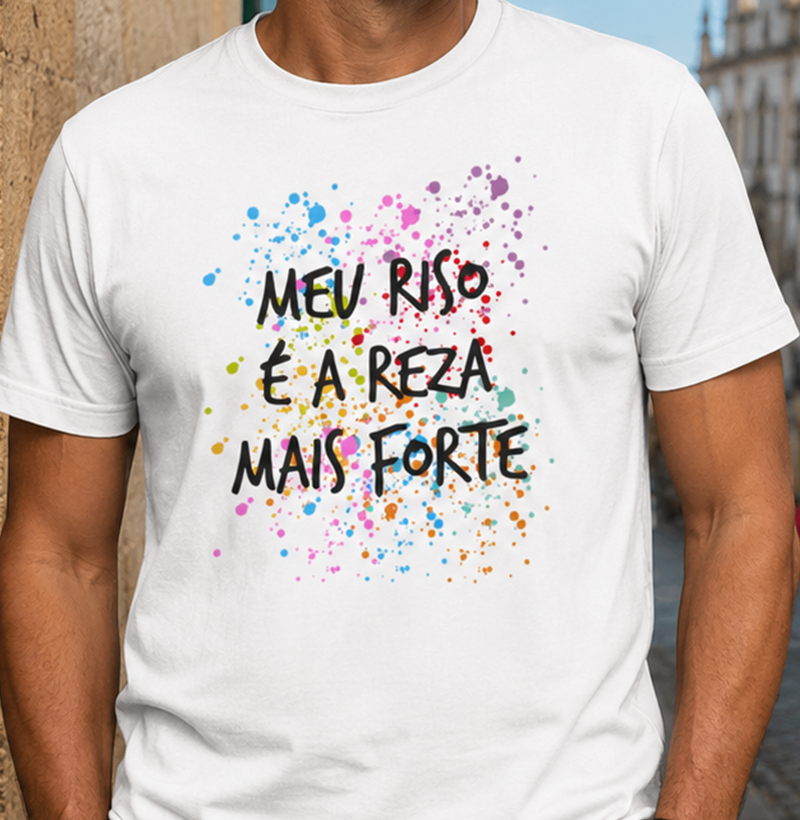 Camiseta - Meu riso é a reza mais forte - Imagem 2