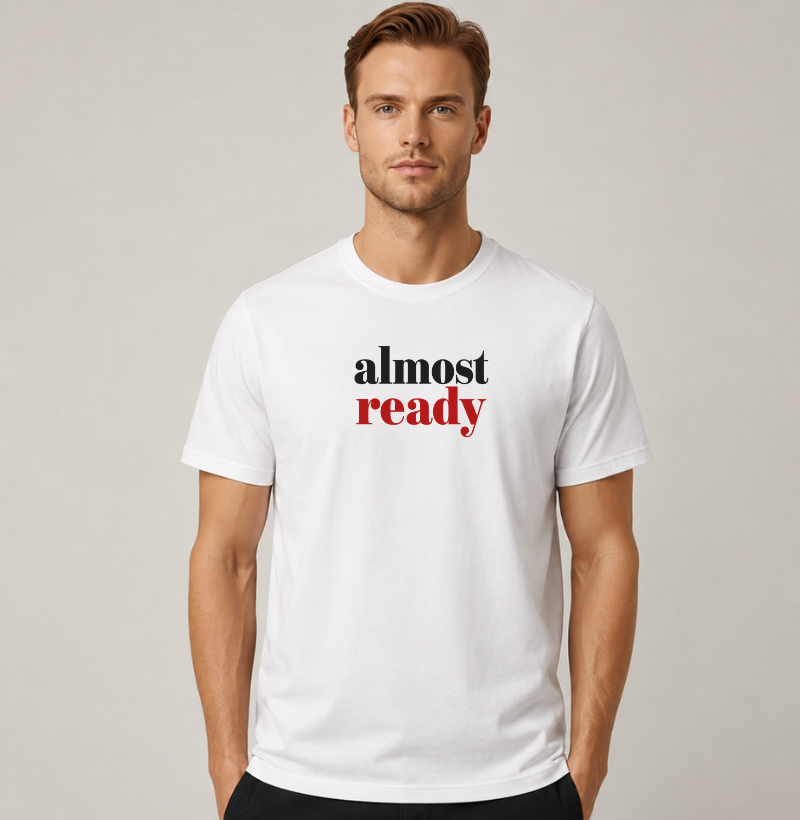 Camiseta Almost Ready - Imagem 2