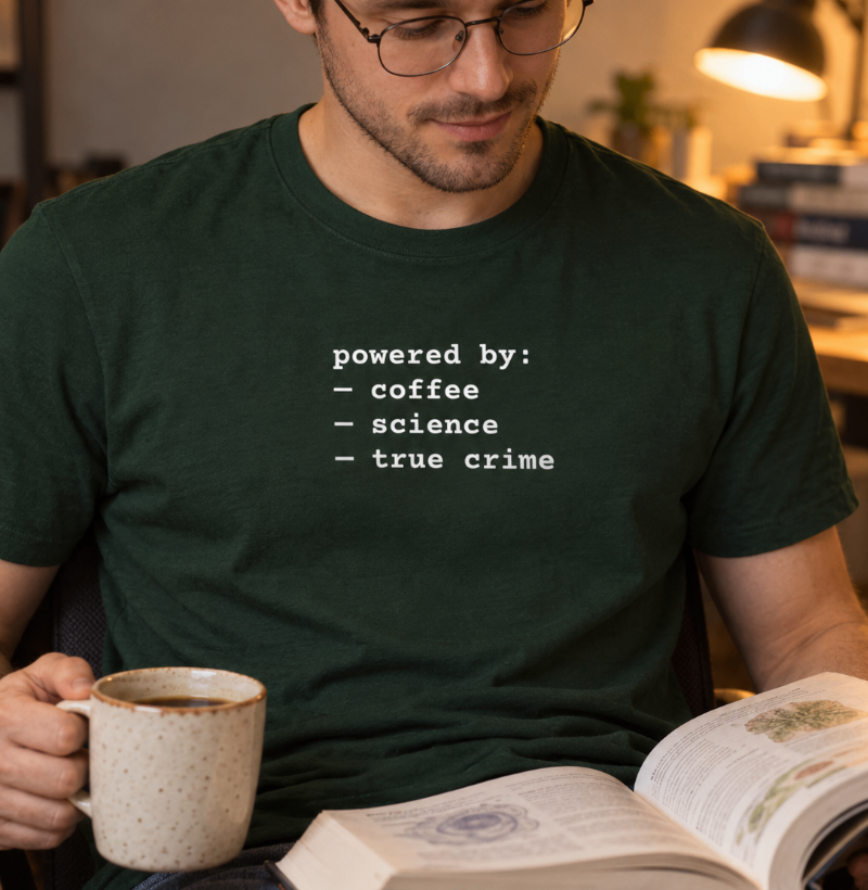 powered by coffee, science & true crime - Imagem 3