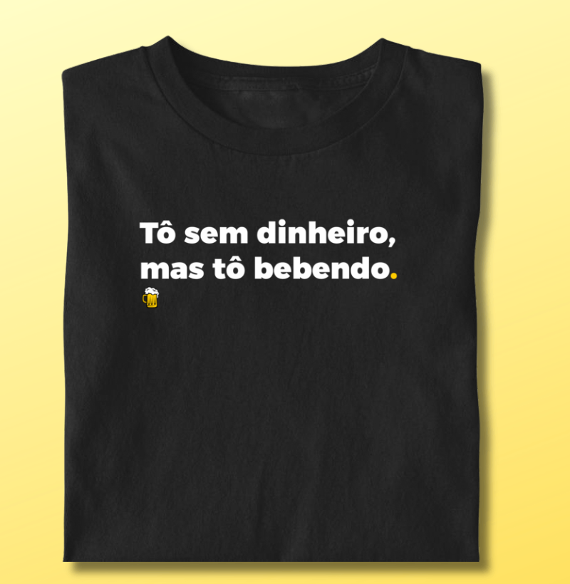 Tô Sem Dinheiro, Mas Tô Bebendo - Imagem 2