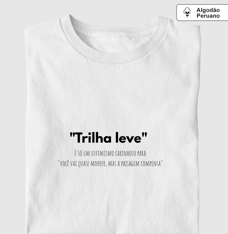 Camiseta Algodão Peruano  |  "TRILHA LEVE"  - Imagem 3