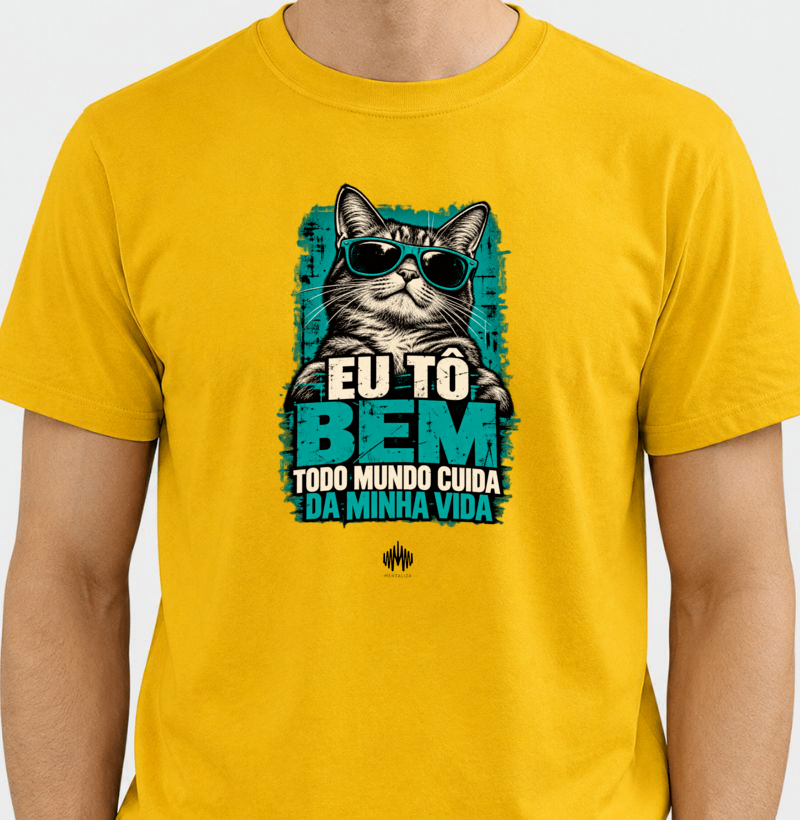 Eu Tô Bem. Todo Mundo Cuida da Minha Vida. - Imagem 4