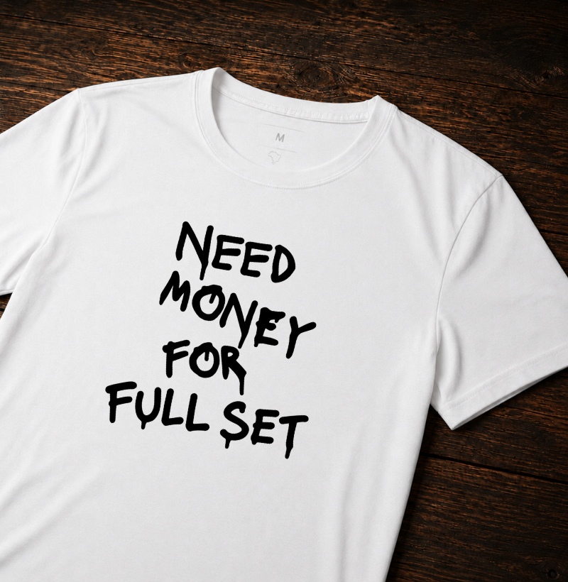 Need Money For Full Set - Centralizada - Imagem 3